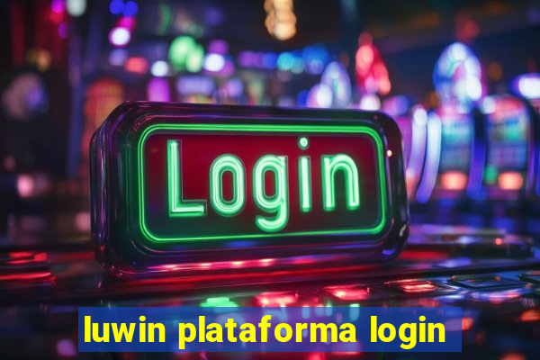 luwin plataforma login